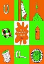 Watch The Orange Years: The Nickelodeon Story 123movies