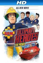 Watch Fireman Sam: Heroes of the Storm 123movies