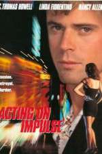 Watch Acting on Impulse 123movies