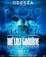 Watch Odesza: The Last Goodbye Cinematic Experience 123movies