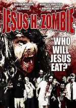 Watch Jesus H. Zombie 123movies