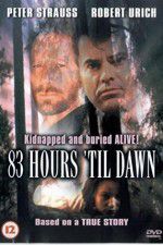 Watch 83 Hours \'Til Dawn 123movies