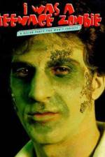 Watch I Was a Teenage Zombie 123movies