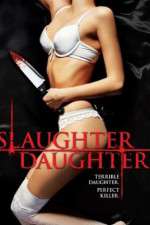 Watch Slaughter Daughter 123movies