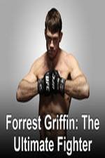 Watch Forrest Griffin: The Ultimate Fighter 123movies