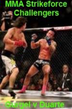 Watch MMA Strikeforce Challengers Gurgel vs Duarte 123movies