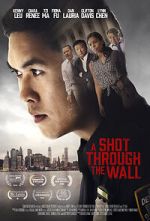 Watch A Shot Through the Wall 123movies