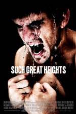 Watch Such Great Heights 123movies