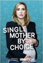 Watch Single Mother by Choice 123movies