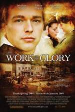 Watch The Work and the Glory 123movies