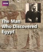 Watch The Man Who Discovered Egypt 123movies