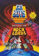 Watch GoBots: Battle of the Rock Lords 123movies