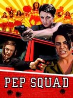 Watch Pep Squad 123movies