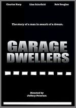 Watch Garage Dwellers 123movies