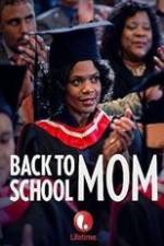 Watch Back to School Mom 123movies