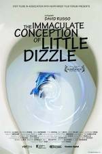 Watch The Immaculate Conception of Little Dizzle 123movies