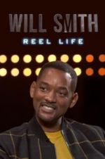 Watch Will Smith: Reel Life 123movies