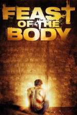 Watch Feast of the Body 123movies