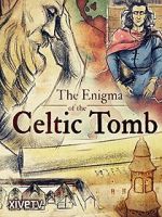 Watch The Enigma of the Celtic Tomb 123movies