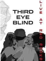 Watch Third Eye Blind: Live at Red Rocks 123movies