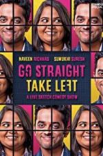 Watch Go Straight Take Left 123movies