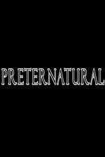 Watch Preternatural 123movies