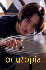 Watch Or Utopia 123movies
