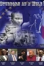 Watch Stubborn As A Mule! 123movies