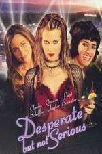 Watch Desperate But Not Serious 123movies