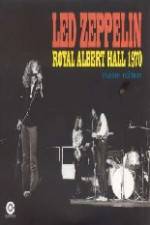 Watch Led Zeppelin - Live Royal Albert Hall 1970 123movies