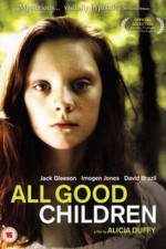 Watch All Good Children 123movies