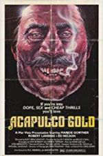 Watch Acapulco Gold 123movies