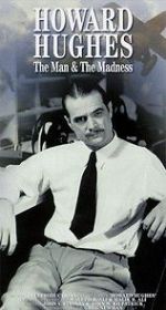 Watch Howard Hughes: The Man and the Madness 123movies