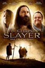 Watch The Christ Slayer 123movies