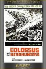 Watch Colossus and the Headhunters 123movies