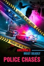 Watch America\'s Most Deadly Police Chases 123movies