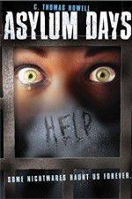 Watch Asylum Days 123movies