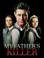 Watch My Father\'s Killer 123movies