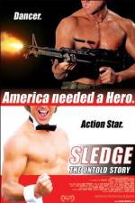 Watch Sledge: The Untold Story 123movies