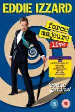 Watch Eddie Izzard: Force Majeure Live 123movies