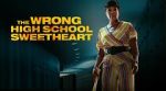 Watch The Wrong High School Sweetheart 123movies