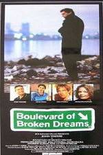 Watch Boulevard of Broken Dreams 123movies
