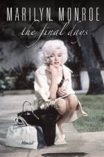 Watch Marilyn Monroe The Final Days 123movies