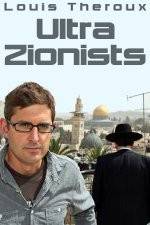 Watch Louis Theroux - Ultra Zionists 123movies