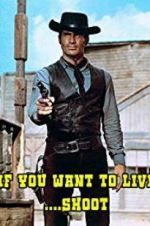 Watch If You Want to Live... Shoot! 123movies