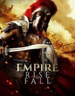 Watch Empire Rise and Fall 123movies