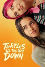 Watch Turtles All the Way Down 123movies