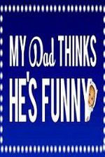 Watch My Dad Think Hes Funny by Sorabh Pant 123movies