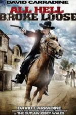 Watch All Hell Broke Loose 123movies