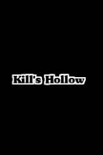 Watch Kill's Hollow 123movies